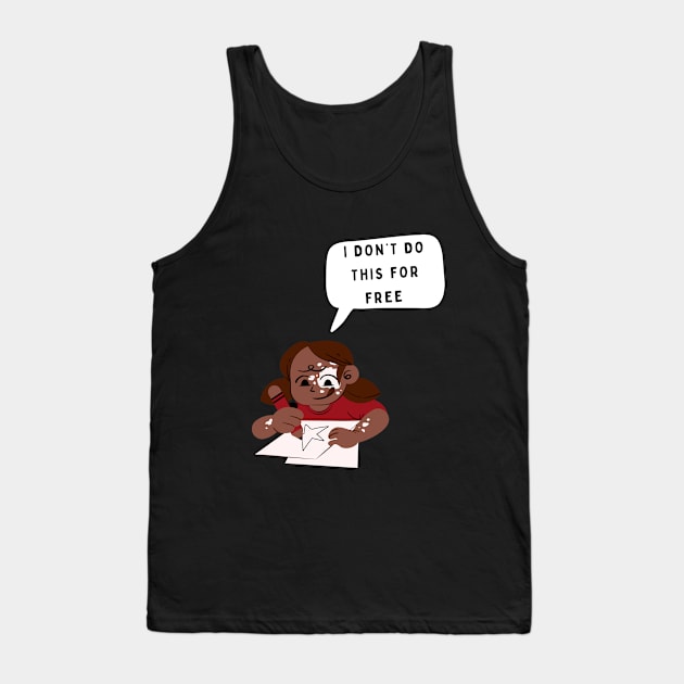 I don’t do this for free funny artsy T-Shirt, Hoodie, Apparel, Mug, Sticker, Gift design Tank Top by SimpliciTShirt